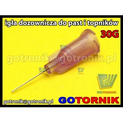 Igła dozownicza do do past, fluxów, topników 30G